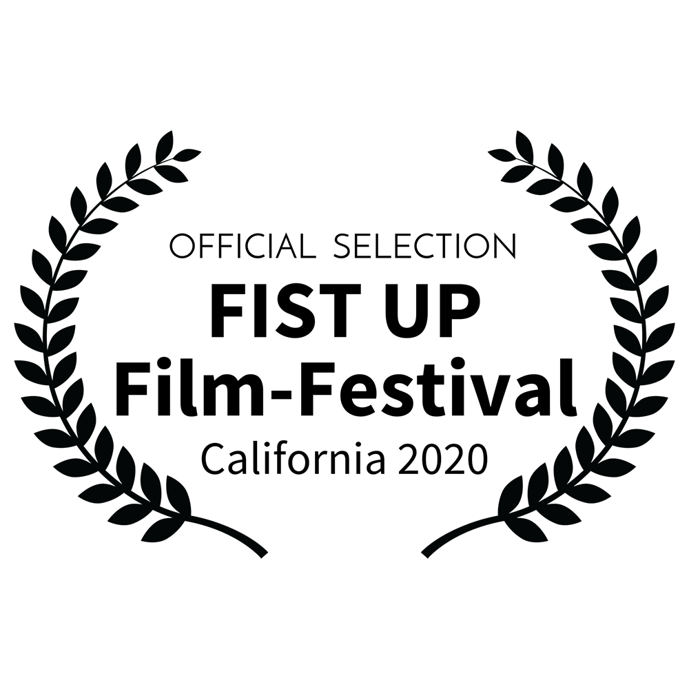 4-OFFICIAL SELECTION - FIST UP Film-Festival - California 2020